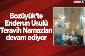 Bozüyük’te Enderun Usulü Teravih Namazları devam ediyor