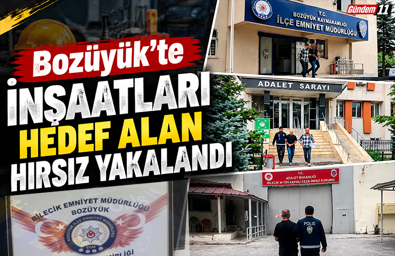 Bozüyük’te İnşaatları Hedef Alan Hırsız Yakalandı