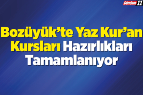Bozüyük’te Yaz Kur’an Kursları Hazırlıkları Tamamlanıyor