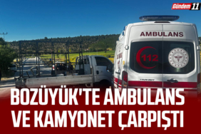 Bozüyük'te ambulans ve kamyonet çarpıştı