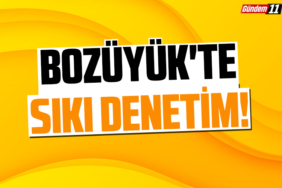 Bozüyük'te sıkı denetim