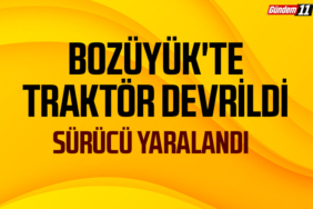 Bozüyük'te traktör devrildi