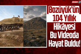 Bozüyük’ün 104 Yıllık Hikâyesi Videoda Hayat Buldu!