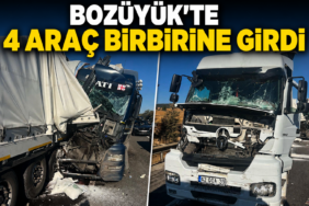 Bozüyük'te 4 araç birbirine girdi