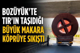 Bozüyük’te TIR’ın Taşıdığı Büyük Makara Köprüye Sıkıştı
