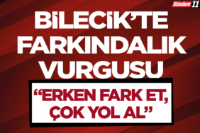 “Erken Fark Et, Çok Yol Al”