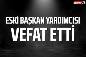 Eski Başkan Yardımcısı vefat etti