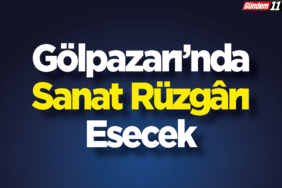 Gölpazarı’nda Sanat Rüzgârı Esecek