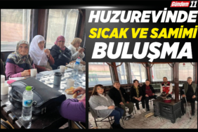Huzurevinde Sıcak ve Samimi Buluşma