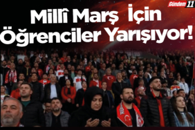 Millî Marş İçin Öğrenciler Yarışıyor!