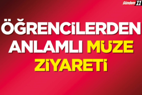 Öğrencilerden Anlamlı Müze Ziyareti