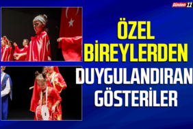 Özel Bireylerden Duygulandıran Gösteriler