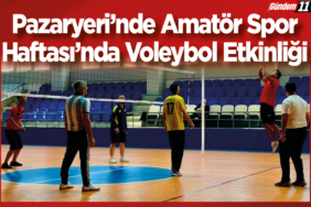 Pazaryeri’nde Amatör Spor Haftası’na Voleybol Etkinliği