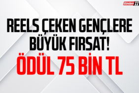 Reels Çeken Gençlere Büyük Fırsat Ödül 75 Bin TL