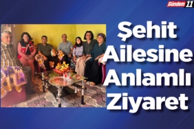 Şehit Ailesine Anlamlı Ziyaret