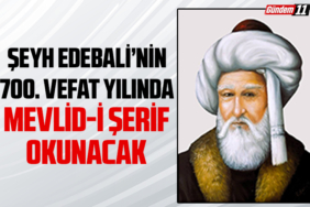 Şeyh Edebali’nin 700