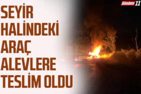 Seyir halindeki araç alevlere teslim oldu