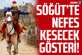 Söğüt’te Nefes Kesecek Gösteri!