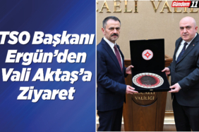 TSO Başkanı Ergün’den Vali Aktaş’a Ziyaret