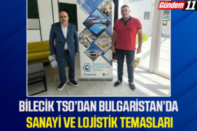 bozuyuk-haber-512573-bilecik-tso-dan-bulgaristan-da-sanayi-ve-lojistik-temaslari-0.jpg