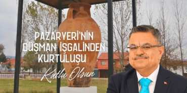 bozuyuk-haber-7310912-yagci-dan-pazaryeri-nin-kurtulusuna-gurur-dolu-mesaj-0.jpg