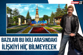 bu ikili arasındaki ilişkiyi hiç bilmeyecek